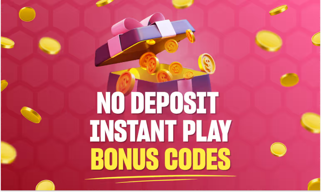 instant play casino no deposit bonus codes